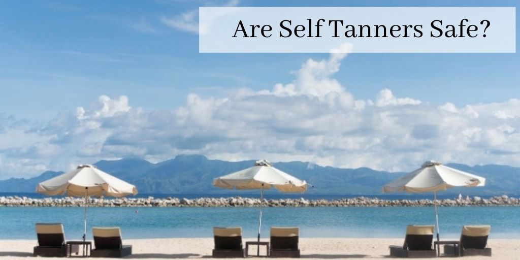 Are Self Tanners Safe - Graphic